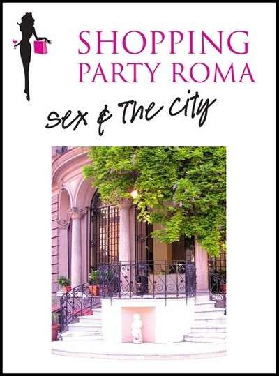 Shopping party Roma Sex & the city