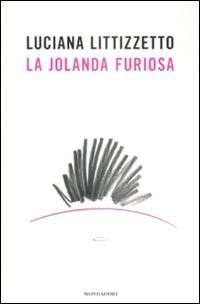 La iolanda furiosa: il nuovo libro di Luciana Littizzetto