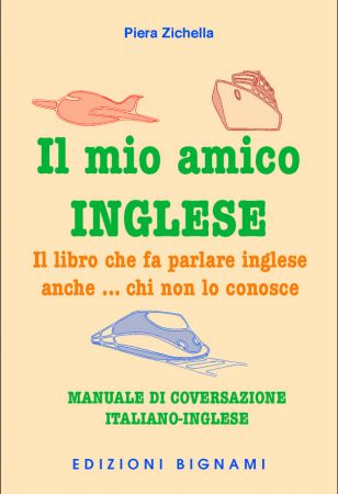 Libri: “Il mio amico inglese”, il nuovo bignamino