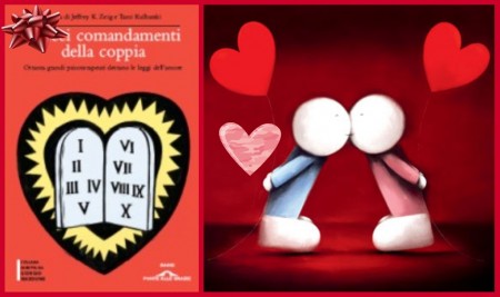 Per San Valentino regalatevi il libro “I dieci comandamenti della coppia” con tanti consigli d’amore