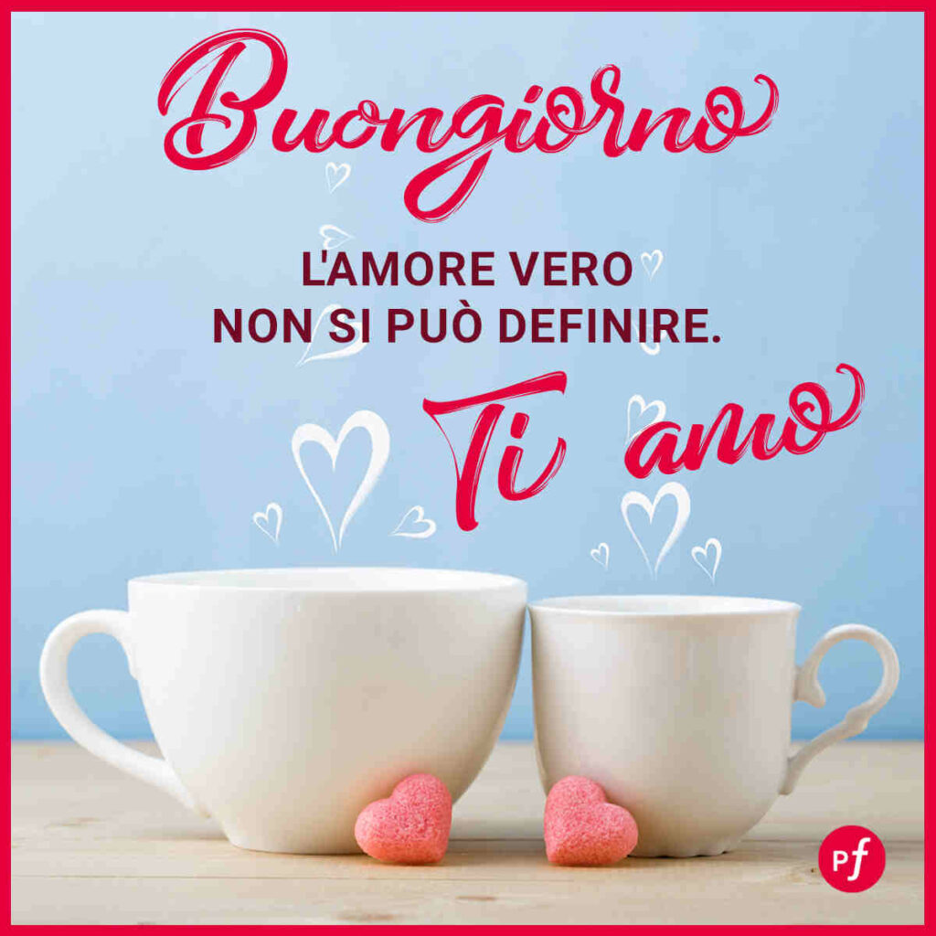 buona giornata amore