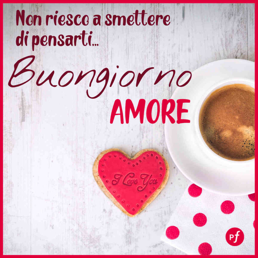 frasi amore buongiorno