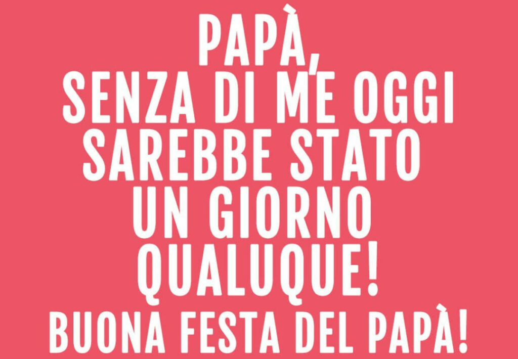 frasi divertenti per festa del papà