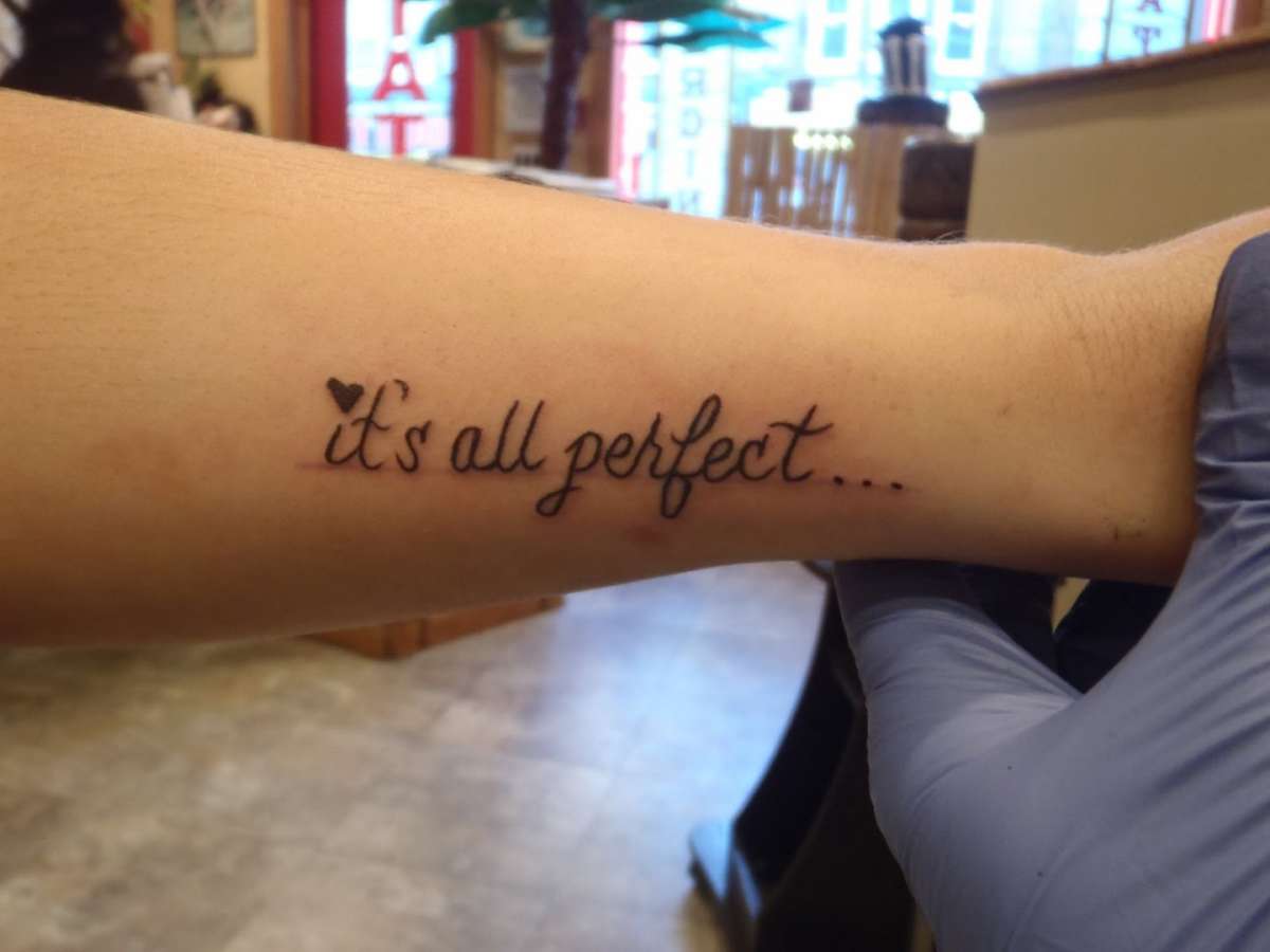 Frasi per tatuaggi It's alla perfect