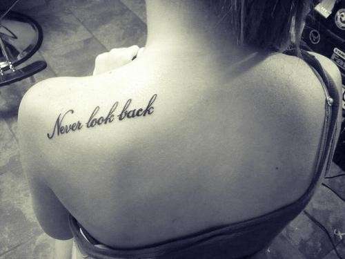Frasi per tatuaggi Non guardare indietro