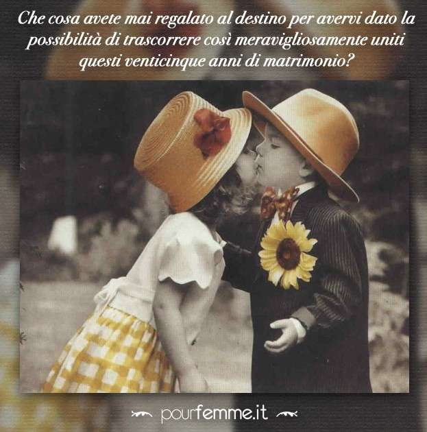 Frasi anniversario nozze 25 anni