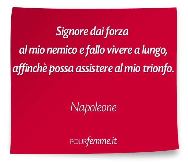 Celebre frase di Napoleone