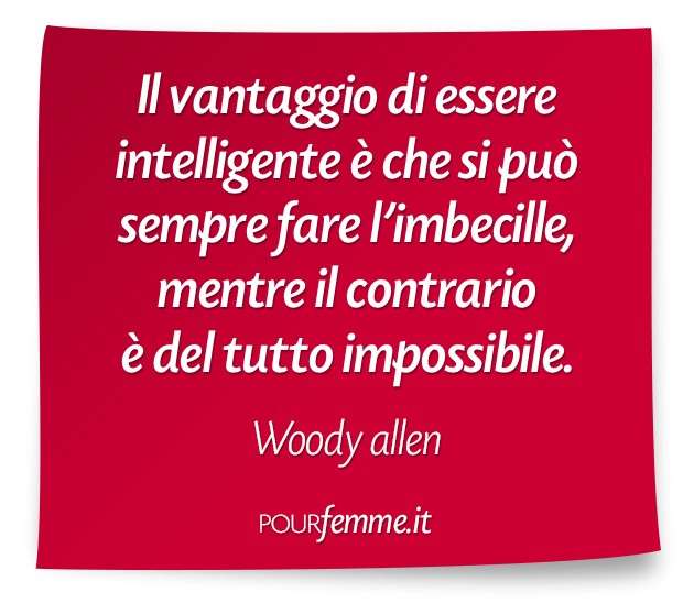 Celebre frase di Woody Allen