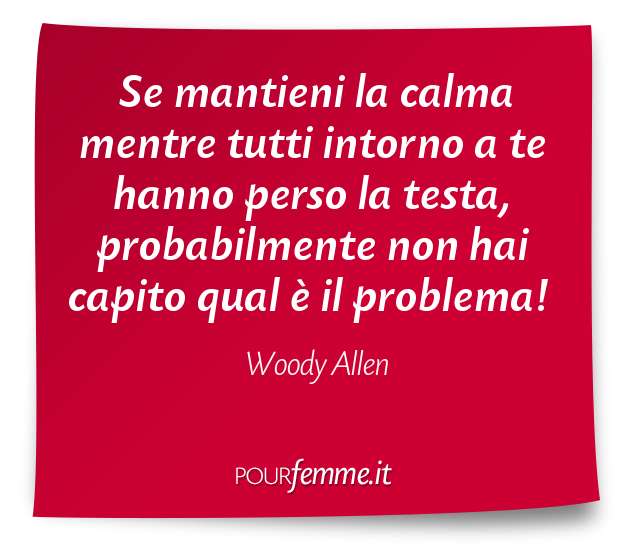 Celebre frase di Woody Allen