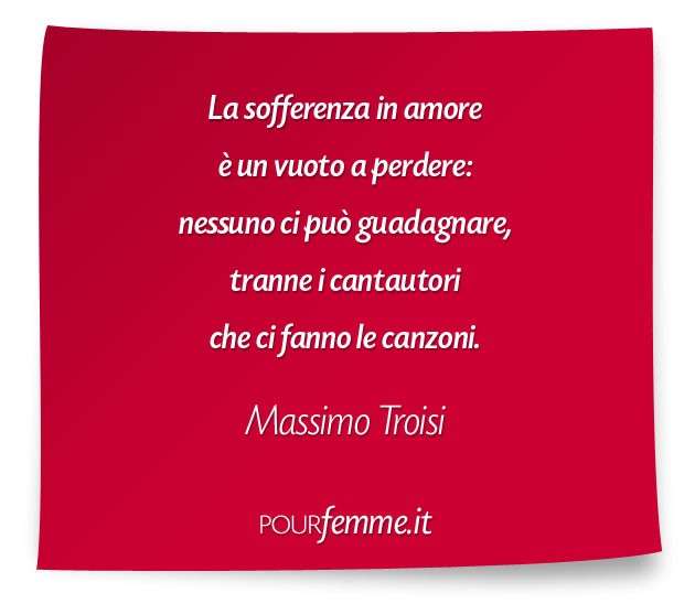 Frase di Massimo Troisi