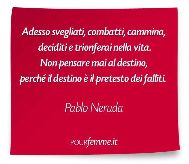 Frase di Pablo Neruda