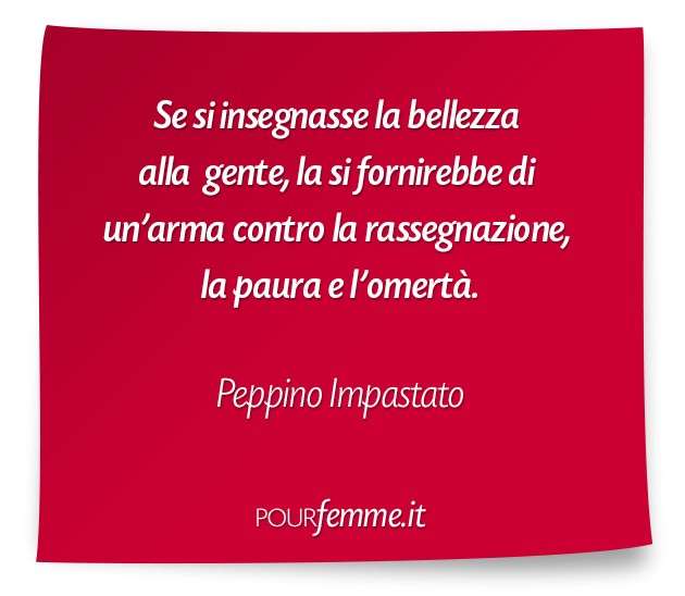 Frase di Peppino Impastato