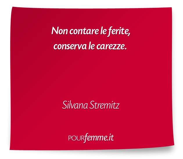 Frase di Silvana Stremitz