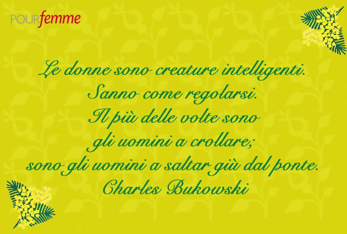 Frase per la Festa della Donna di Charles Bukowski