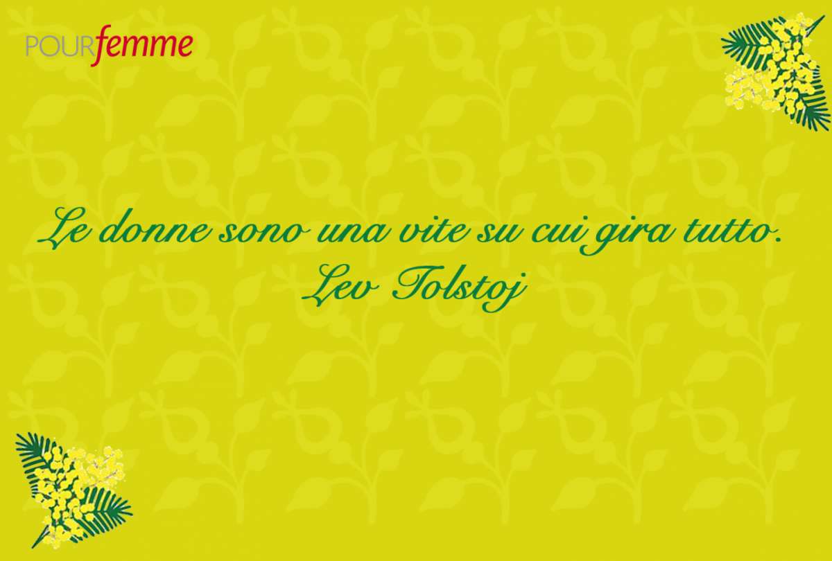 Frase per la Festa della Donna di Lev Tolstoy
