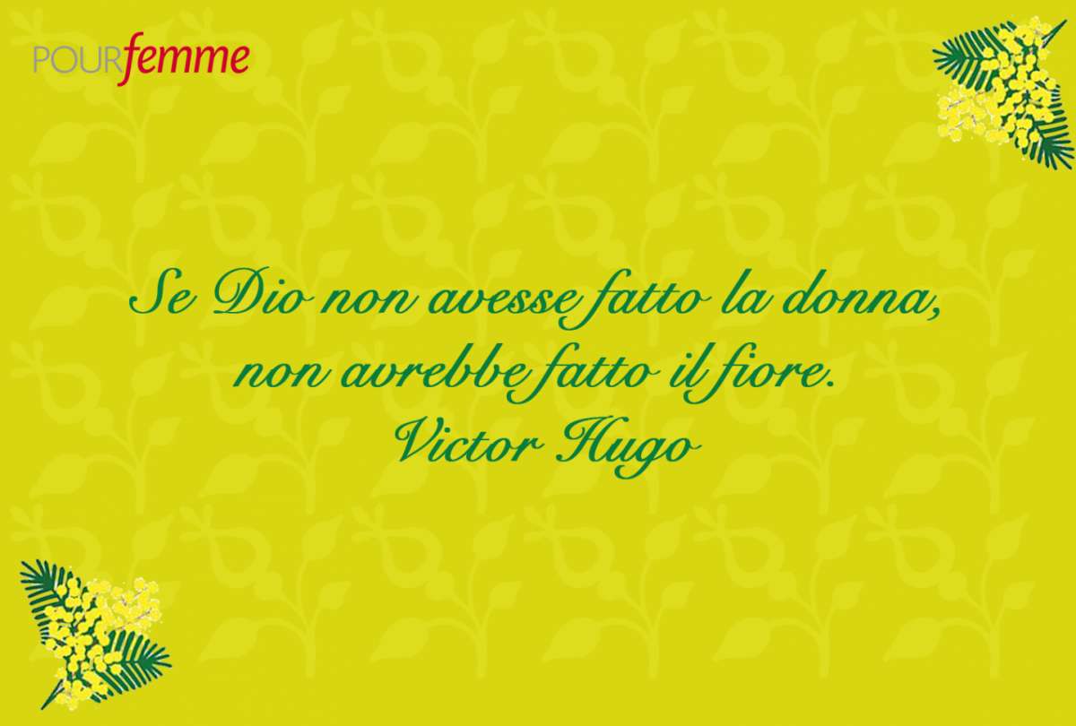 Frase per la Festa della Donna di Victor Hugo